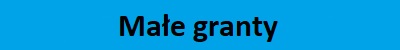Małe granty