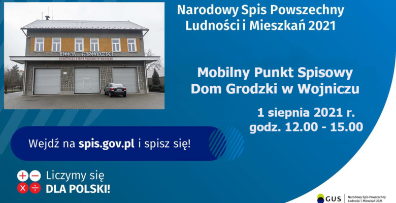 MOBILNY PUNKT SPISOWY Dom Grodzki w Wojniczu 1 sierpnia 2021r. w godz. od 12.00 do 15.00