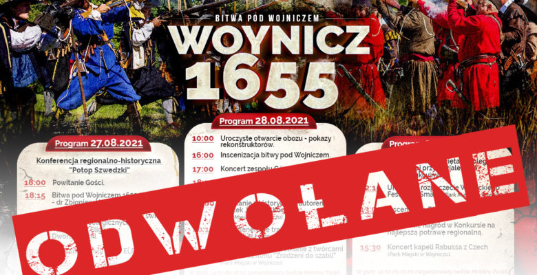 Inscenizacja bitwy pod Wojniczem „WOYNICZ 1655” oraz Wojnicki Festiwal Smaku odwołane
