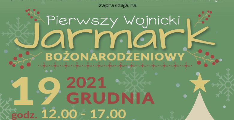 I Wojnicki Jarmark Bożonarodzeniowy
