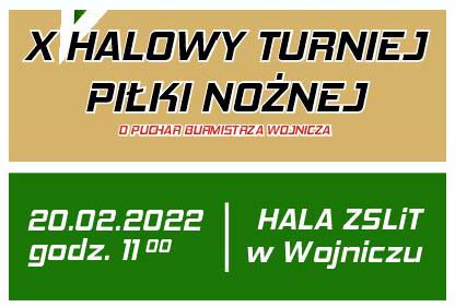 X Halowy Turniej Piłki Nożnej o Puchar Burmistrza Wojnicza