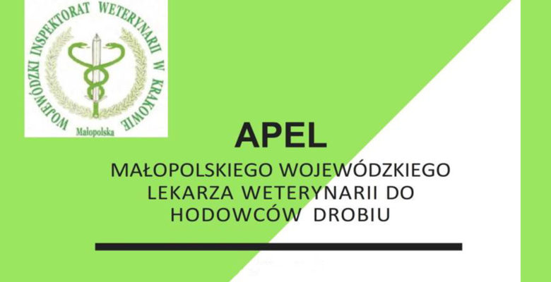 APEL Małopolskiego Wojewódzkiego Lekarza Weterynarii do hodowców drobiu