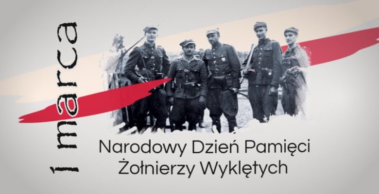 1 marca – Narodowy Dzień Pamięci „Żołnierzy Wyklętych”