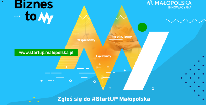 Trwa rekrutacja do 11. edycji programu akceleracyjnego #StartUP Małopolska!