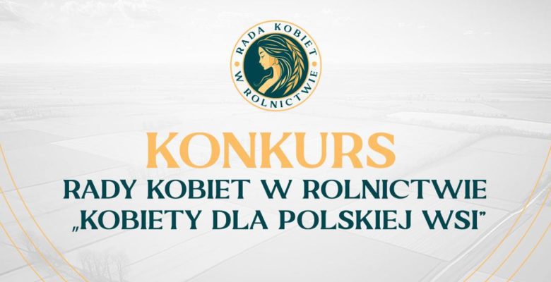 Konkurs „Kobiety dla Polskiej Wsi”