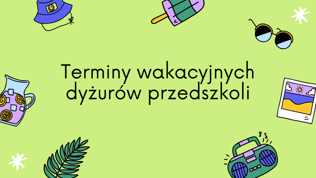 Dyżur wakacyjny w 2024 r. w przedszkolach prowadzonych przez Gminę Wojnicz