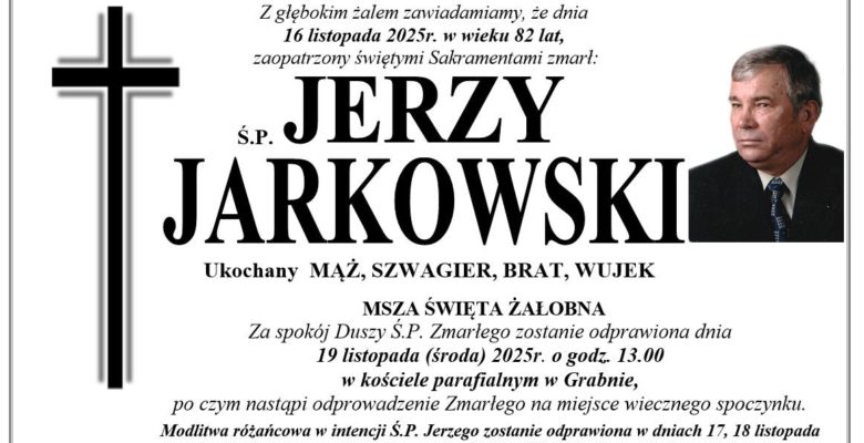 Zmarł Jerzy Jarkowski, były wieloletni sołtys Grabna oraz radny Rady Miejskiej